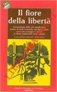 Il fiore della libertà