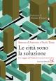 Le città sono la soluzione