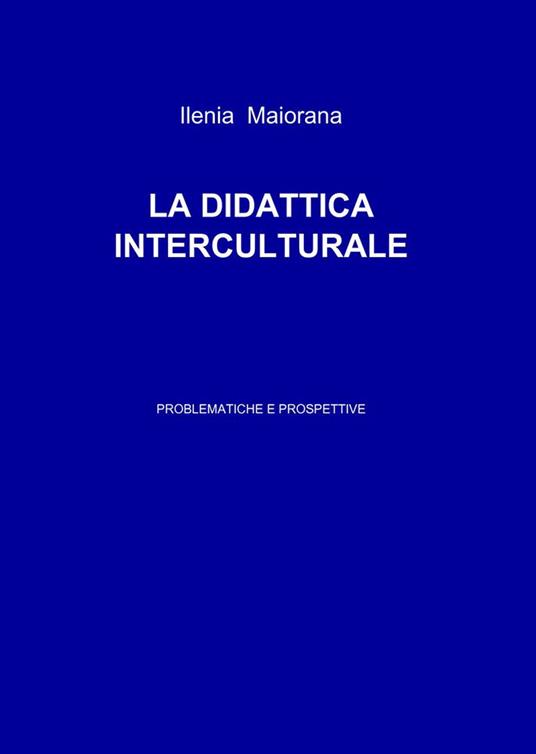 Copertina di La didattica interculturale 