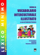 Copertina di Guida al vocabolario interculturale illustrato Lexico minimo