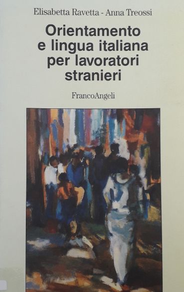 Copertina di Orientamento e lingua italiana per lavoratori stranieri