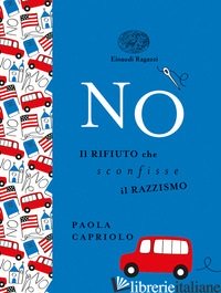 Copertina di No. Il rifiuto che sconfisse il razzismo