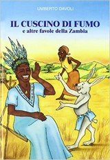 Copertina di Il cuscino di fumo e altre favole della Zambia