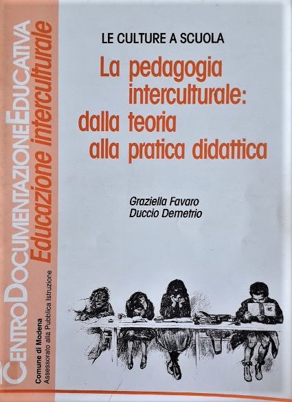 Copertina di La pedagogia interculturale,dalla toeria alla pratica didattica