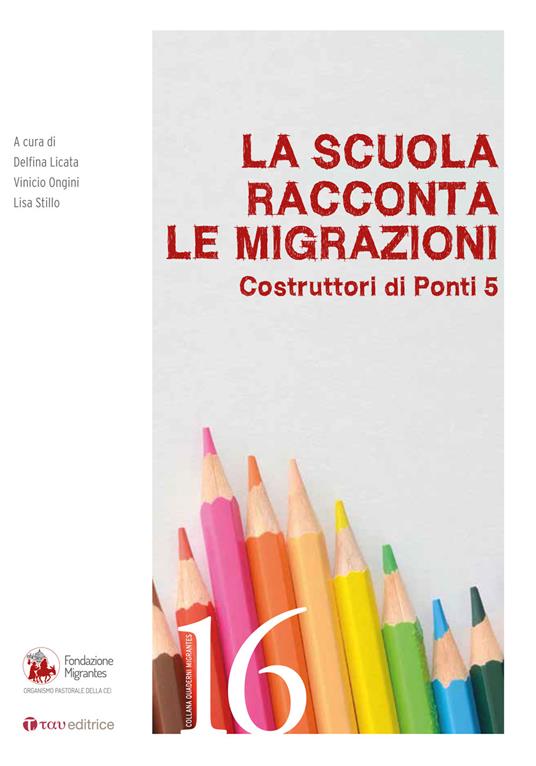 Copertina di La scuola racconta le migrazioni. Costruttori di ponti. Vol. 5